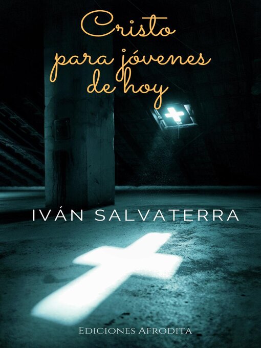 Title details for Cristo Para Jóvenes de Hoy by Iván Salvaterra - Available
